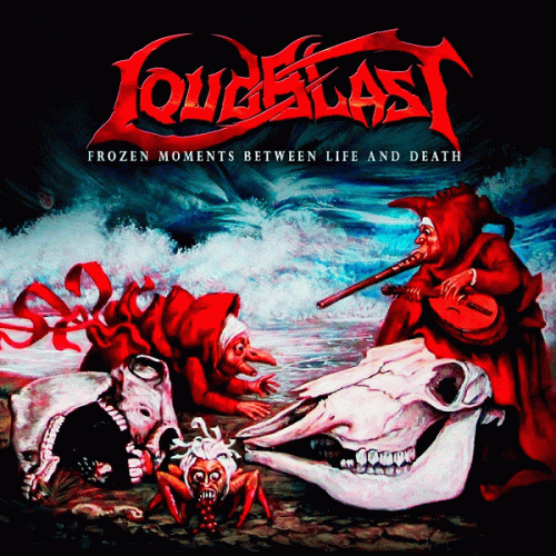 Loudblast : Frozen Moments Between Life and Death